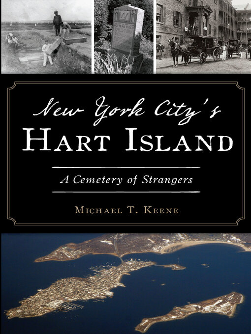 Title details for New York City's Hart Island by Michael T. Keene - Available